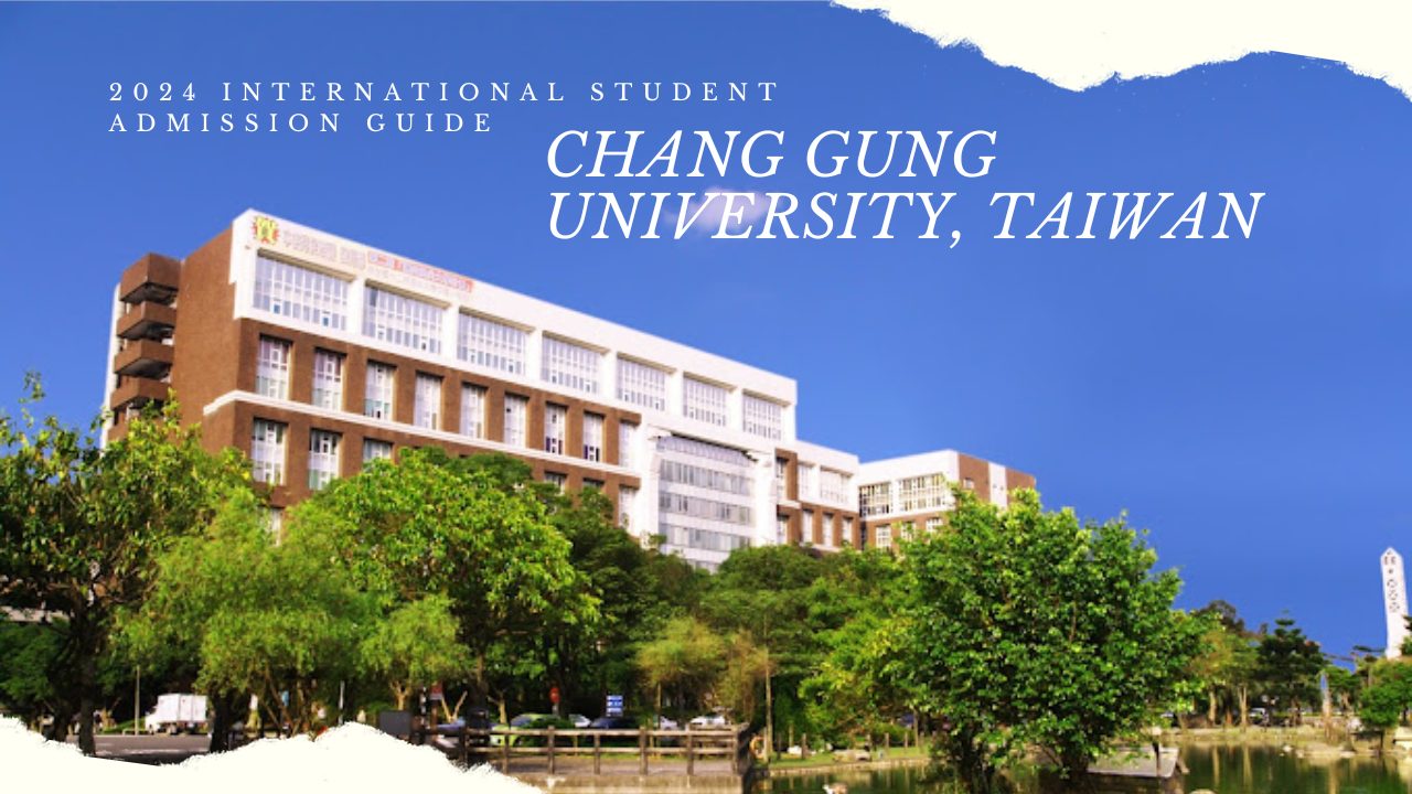 2024 International Student Admission Guide at Chang Gung University, Taiwan